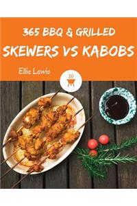 BBQ & Grilled Skewers & Kabobs 365