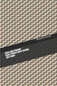 2019 Daily Planner Aztec Pattern Retro Design 384 Pages