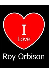 I Love Roy Orbison