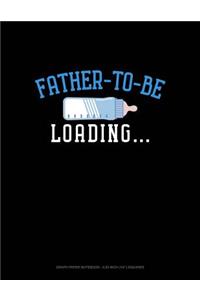 Father to Be Loading