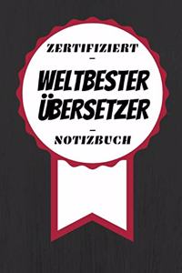 Notizbuch - Zertifiziert - Weltbester - Übersetzer