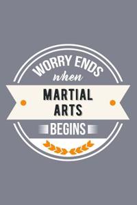 Worry Ends When Martial Arts Begins