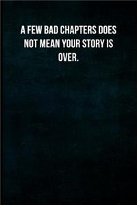 A Few Bad Chapters Does Not Mean Your Story Is Over