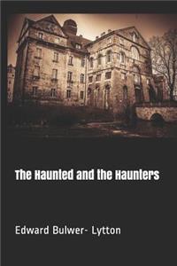 The Haunted and the Haunters