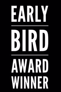 Early Bird Award Winner