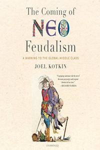 Coming of Neo-Feudalism