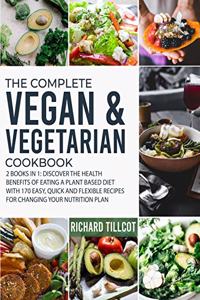 The Complete Vegan and Vegetarian Cookbook