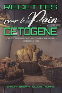 Recettes Pour Le Pain Cétogène