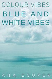Blue and White Vibes