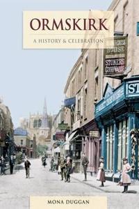 Ormskirk - A History And Celebration