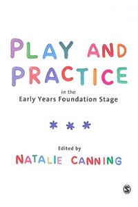 Play and Practice in the Early Years Foundation Stage