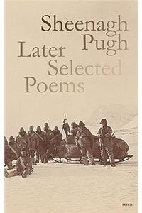 Sheenagh Pugh: Later Selected Poems