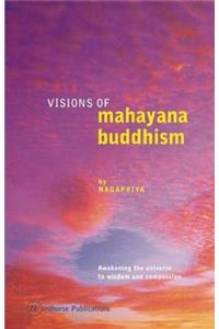 Visions of Mahayana Buddhism