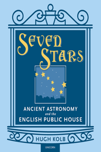 Seven Stars: Ancient Astronomy and the English Public House