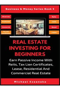 Real Estate Investing For Beginners