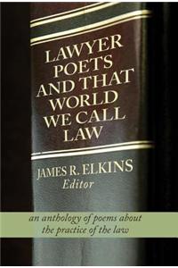 Lawyer Poets and That World We Call Law