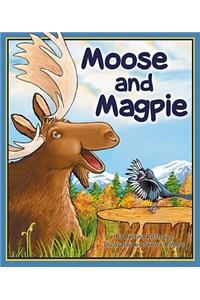 Moose and Magpie
