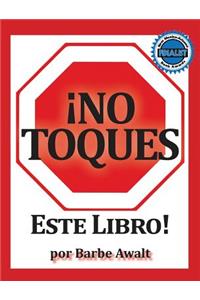 No Toques Este Libro!