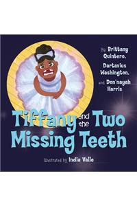 Tiffany and the Two Missing Teeth