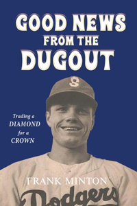 Goodnews from the Dugout