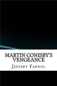 Martin Conisby's Vengeance