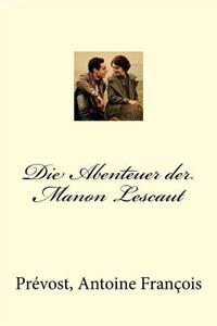 Abenteuer der Manon Lescaut