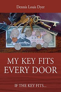 My Key Fits Every Door