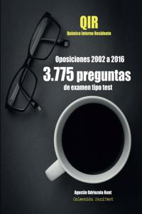 Oposiciones QIR. 3.775 preguntas de examen tipo test (2002-2016)