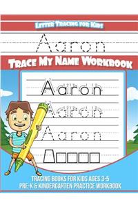 Aaron Letter Tracing for Kids Trace my Name Workbook
