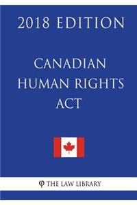 Canadian Human Rights ACT - 2018 Edition