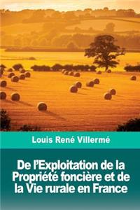 De l'Exploitation de la Propriété foncière et de la Vie rurale en France