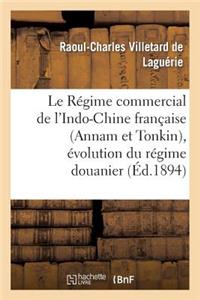 Le Régime Commercial de l'Indo-Chine Française (Annam Et Tonkin), Évolution Du Régime Douanier