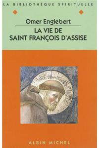 Vie de Saint Francois D'Assise (La)