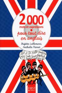 2000 mots et expressions pour tout dire en anglais