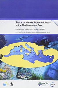 Status of Marine Protected Areas in the Mediterranean Sea