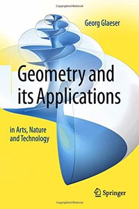 Geometry and Its Applications in Arts, Nature and Technology