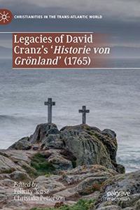 Legacies of David Cranz's 'Historie Von Grönland' (1765)