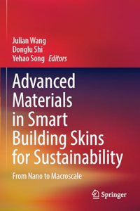 Advanced Materials in Smart Building Skins for Sustainability