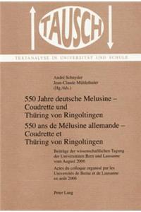 550 Jahre Deutsche Melusine - Coudrette Und Thuering Von Ringoltingen- 550 ANS de Mélusine Allemande - Coudrette Et Thuering Von Ringoltingen