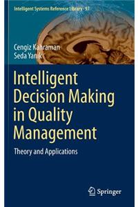 Intelligent Decision Making in Quality Management