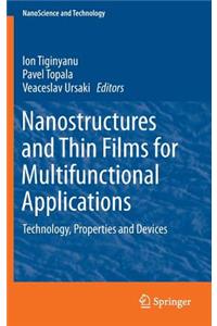 Nanostructures and Thin Films for Multifunctional Applications