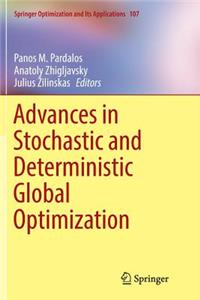 Advances in Stochastic and Deterministic Global Optimization