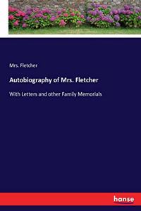 Autobiography of Mrs. Fletcher