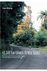 40.000 Kilometer Umweg Zu Mir Selbst