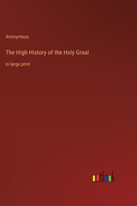 The High History of the Holy Graal