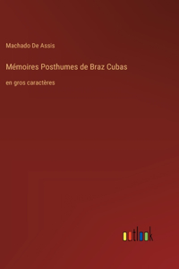 Mémoires Posthumes de Braz Cubas