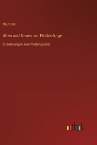 Altes und Neues zur Flottenfrage