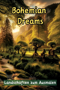 Bohemian Dreams