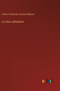 Le vieux célibataire