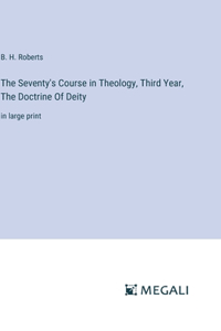 The Seventy's Course in Theology, Third Year, The Doctrine Of Deity